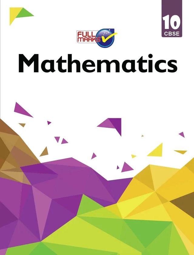 Full Marks CBSE Support Book Mathematics Class 10 CBSE Exam 2025