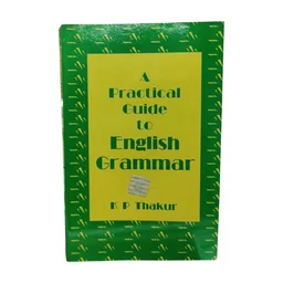 Bharati Bhawan A Practical Guide to English Grammar By K P Thakur