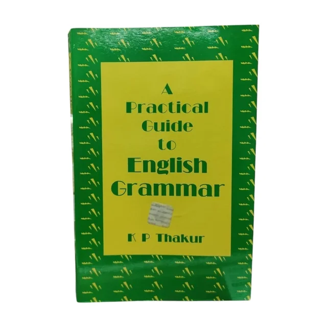Bharati Bhawan A Practical Guide to English Grammar By K P Thakur