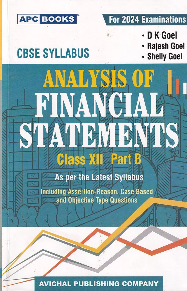 Analysis of Financial Statements Part B By D.K. Goel, Rajesh Goel, Shelly Goel Class 12 Examinations 2023