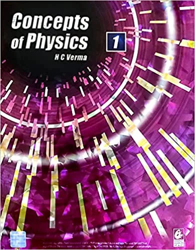 Bharati Bhawan Concept of Physics By H.C. Verma Part - 1 CBSE Examination 2023 - 24