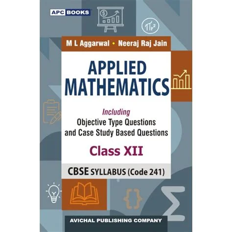M L Aggarwal Applied Mathematics for Class 12 Including Objective Type Questions - Examination 2023-24
