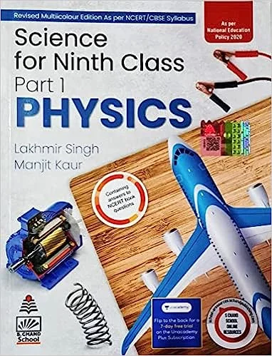 S Chand Science Part 1 Physics By - Lakhmir Singh & Manjit Kaur Class 9 Edition 2023 - 24
