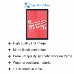 SAJA KAR DEKHO Don't Look Back You Are Not Going That Way Motivation Quotes High Quality Weather Resistant HD Wall Frame | 18 x 12 inch | - 18 X 12 inch