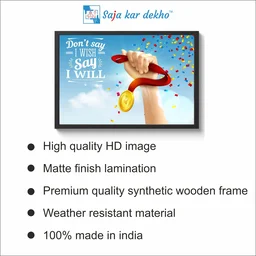 SAJA KAR DEKHO Don't Say I Wish Say I Will Motivation Quotes High Quality Weather Resistant HD Wall Frame | 18 x 12 inch | - 18 X 12 inch