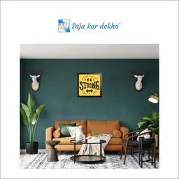 SAJA KAR DEKHO Never Give Up Be Strong Motivation Quotes High Quality Weather Resistant HD Wall Frame | 12 x 12 inch | - 12 X 12 inch