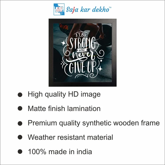 SAJA KAR DEKHO Stay Strong And Never Give Up Motivation Quotes High Quality Weather Resistant HD Wall Frame | 12 x 12 inch | - 12 X 12 inch