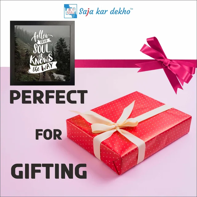 SAJA KAR DEKHO Follow Your Soul It Knows The Way Motivation Quotes High Quality Weather Resistant HD Wall Frame | 12 x 12 inch | - 12 X 12 inch