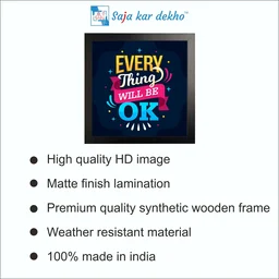 SAJA KAR DEKHO Every Thing Will Be OK Motivation Quotes High Quality Weather Resistant HD Wall Frame | 12 x 12 inch | - 12 x 12 inch