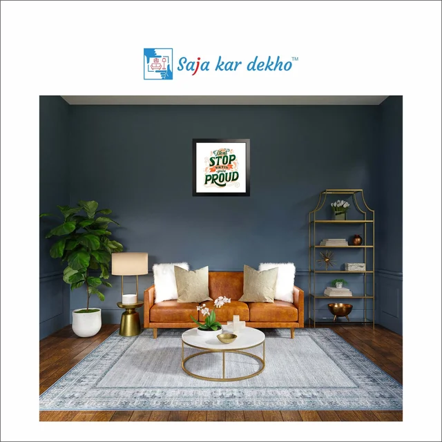 SAJA KAR DEKHO Don't Stop Until You're Proud Motivation Quotes High Quality Weather Resistant HD Wall Frame | 12 x 12 inch | - 12 X 12 inch
