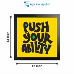 SAJA KAR DEKHO Push Your Ability Motivation Quotes High Quality Weather Resistant HD Wall Frame | 12 x 12 inch | - 12 X 12 inch