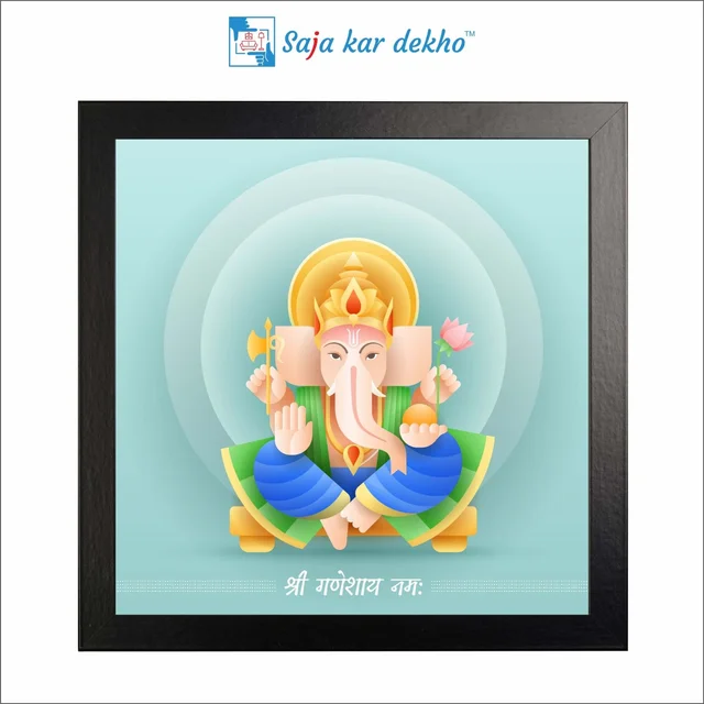 SAJA KAR DEKHO Ganesh Ji Is Sitting High Quality Weather Resistant HD Wall Frame | 20 x 20 inch | - 20 X 20 inch