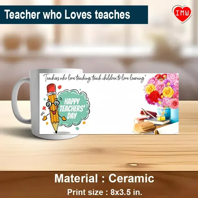 Itsmyway Teacher Who Loves Teaches Special Teachers Day Ceramic Mug