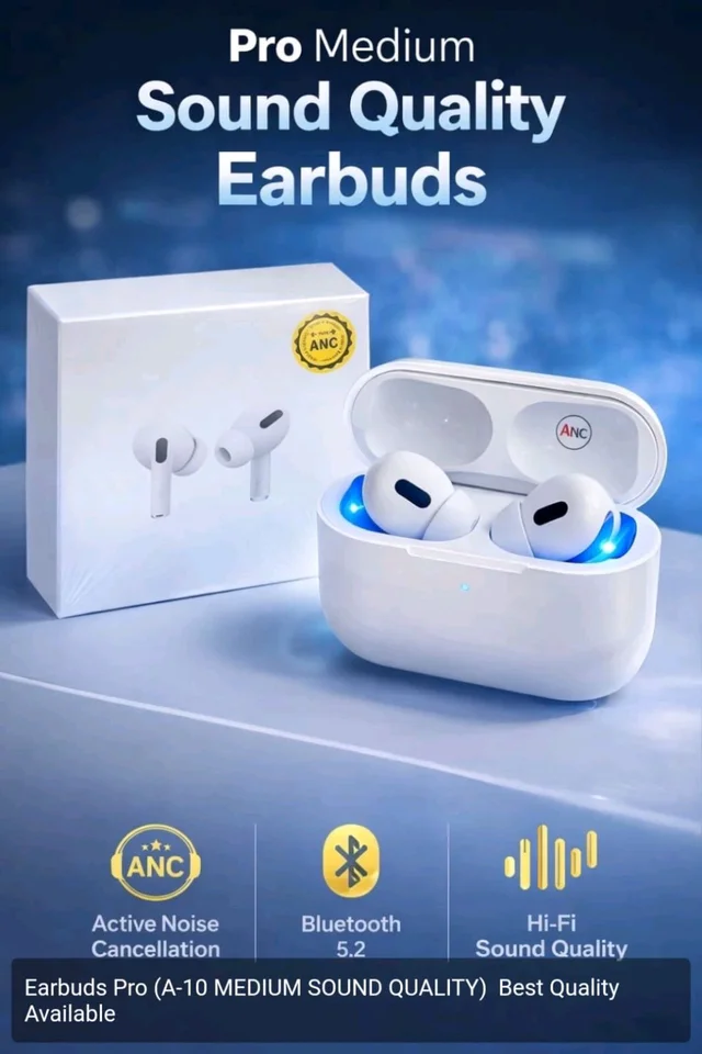 Earbuds Pro (A-10 MEDIUM SOUND QUALITY)  Best Quality Available