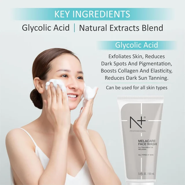 N Plus Professional Melacare Face Wash | For Treatment Of Melasma | For Brightening & Cleansing | Face wash for Even Skin Tone & Radiance | Radiant complexion | Suitable for all skin types | 100ml