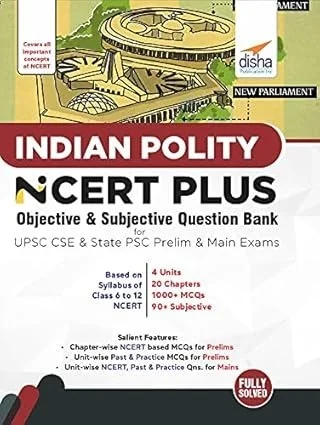 Disha Indian Polity NCERT PLUS Objective & Subjective Question Bank for UPSC CSE & State PSC Prelim & Main Exams 9789390486960