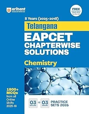 Arihant Telangana EAPCET Chemistry Chapterwise Solutions 2025 | 8 Years (2018–2025) Solved Papers with 1800+ MCQs, 6 Practice Sets (Online + Offline) for TS EAMCET Exam Preparation | English Medium 9789370789753