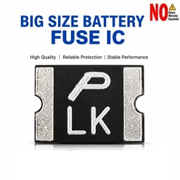 For Mobile Battery LK Battery Fuse IC Big Size SMD Fuse | Over-Current Protection