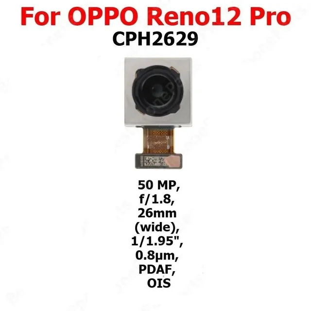Oppo For Oppo Reno 12 Pro 5G (CPH2629) Main Back Rear Facing Camera Flex Module Replacement