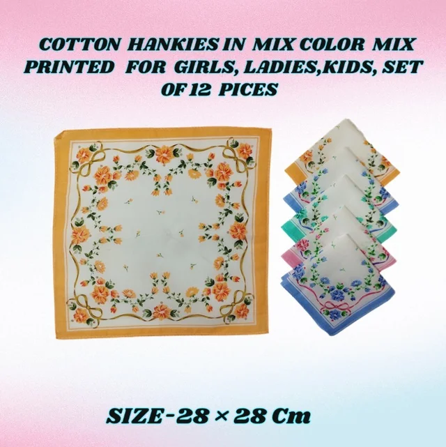 COTTON HANKIES MIX COLOR MIX PRINTED FOR GIRLS,LADIES,KIDS SET OF 12 PCS SIZE-28 *28Cm - 28*28, 12