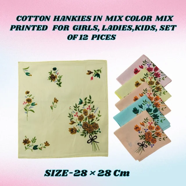 COTTON HANKIES MIX COLOR MIX PRINTED FOR GIRLS,LADIES,KIDS SET OF 12 PCS SIZE-28 *28Cm - 28*28, 12