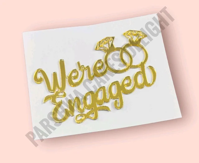 Acrylic Cut Out - 4 Inches, We Re Engaged Delight 12