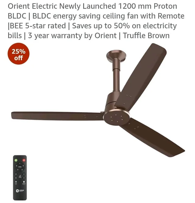 Orient Electric Newly Launched 1200 mm Proton BLDC | BLDC energy saving ceiling fan with Remote |BEE 5-star rated | Saves up to 50% on electricity bills | 3 year warranty by Orient | Truffle Brown
25%
off
- Truffle Brown