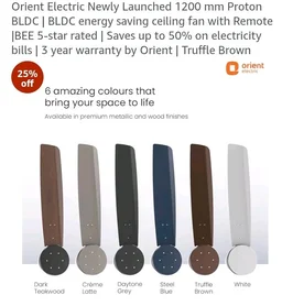 Orient Electric Newly Launched 1200 mm Proton BLDC | BLDC energy saving ceiling fan with Remote |BEE 5-star rated | Saves up to 50% on electricity bills | 3 year warranty by Orient | Truffle Brown
25%
off
- Truffle Brown