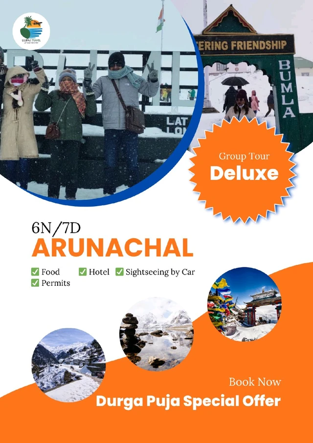 ARUNACHAL (16th Oct)- 6N/7D DLX