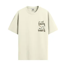 Trendy Togs I AM Not Lazy , I Just Don't Like Work Cotton Oversized T-shirt - L, OFF White