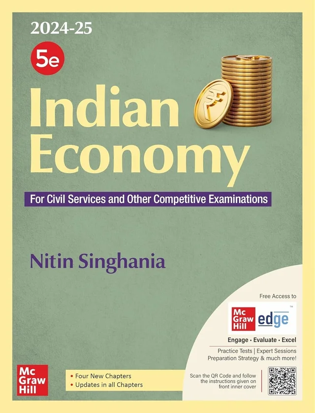 Indian Economy (English) by Nitin Singhania (IAS) for UPSC CSE 2025 | 5th edition (latest) | Civil Services Exam - Prelims, Mains and Interview | State PSCs exams/ PCS exams | Last 10 years' Prelims and Main examinations questions | Multicolor pluck-out chart | Exclusive access to McGraw Hill edge online platform: Chapter-wise practice questions and 2 Full length mock tests