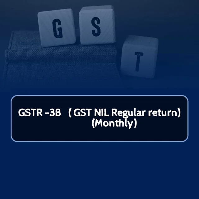 GSTR-3B(GST NIL Regular Return)(Monthly)