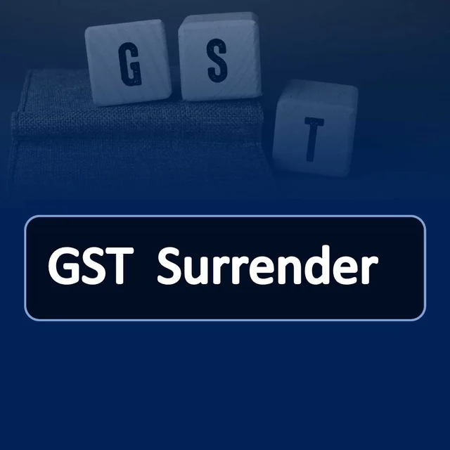 GST Surrender